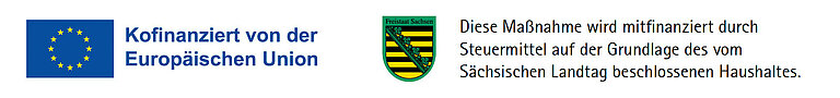 Kofinanziert von der Europäischen Union - Diese Maßnahme wird mitfinanziert durch Steuermittel auf der Grundlage des vom Sächsischen Landtag beschlossenen Haushaltes.